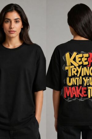 Keep Trying Oversized T-Shirt