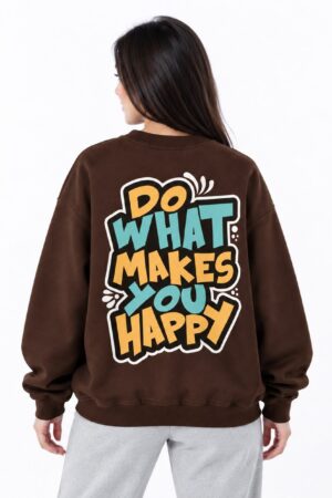 Do What Makes You Happy Crewneck Sweatshirt