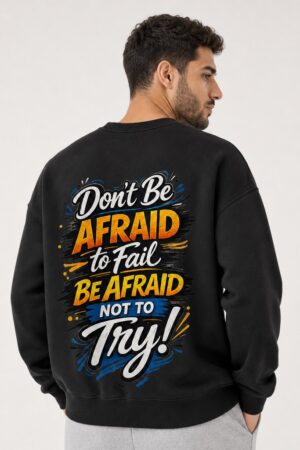 Don't Be Afraid Crewneck Sweatshirt