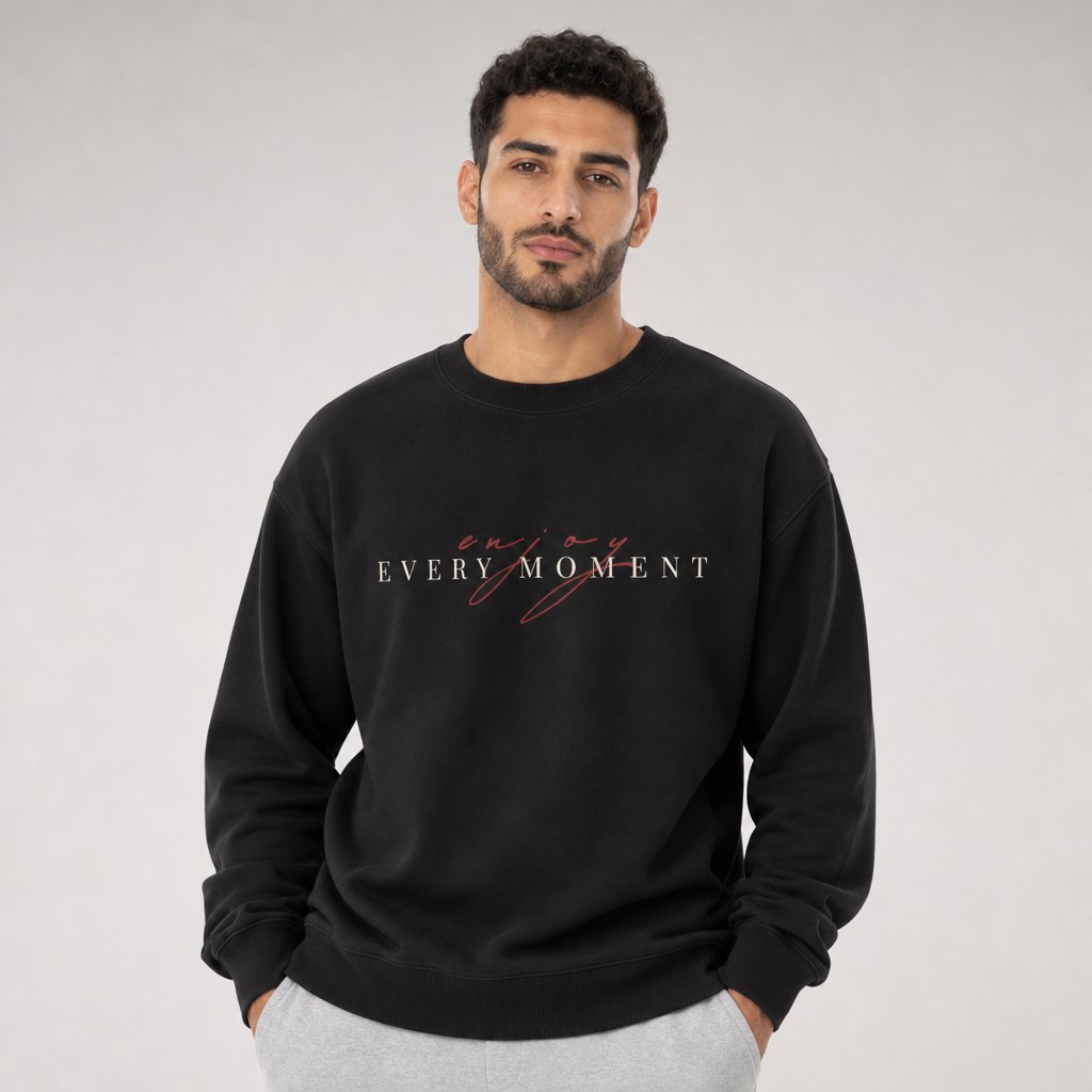 Enjoy Every Moment Crewneck Sweatshirt
